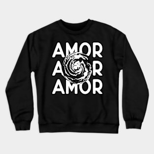 Amor typography white Crewneck Sweatshirt